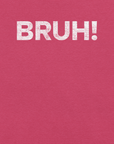 Close-up of berry Milk Sandwich T-shirt with bold, cracked white text that says BRUH! minimalist and expressive streetwear graphic design.