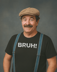 Smiling man with a mustache wearing a flat cap, denim suspenders, and a black t-shirt that says ‘BRUH!’ in bold white letters