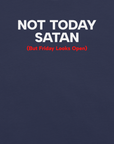 Close-up of navy Milk Sandwich T-shirt with bold white and red text that reads Not Today Satan (But Friday Looks Open), funny slogan design.