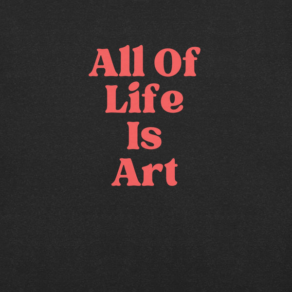 Close-up of  black heather Milk Sandwich T-shirt with bold red text that reads All Of Life Is Art, graphic slogan design in retro font.