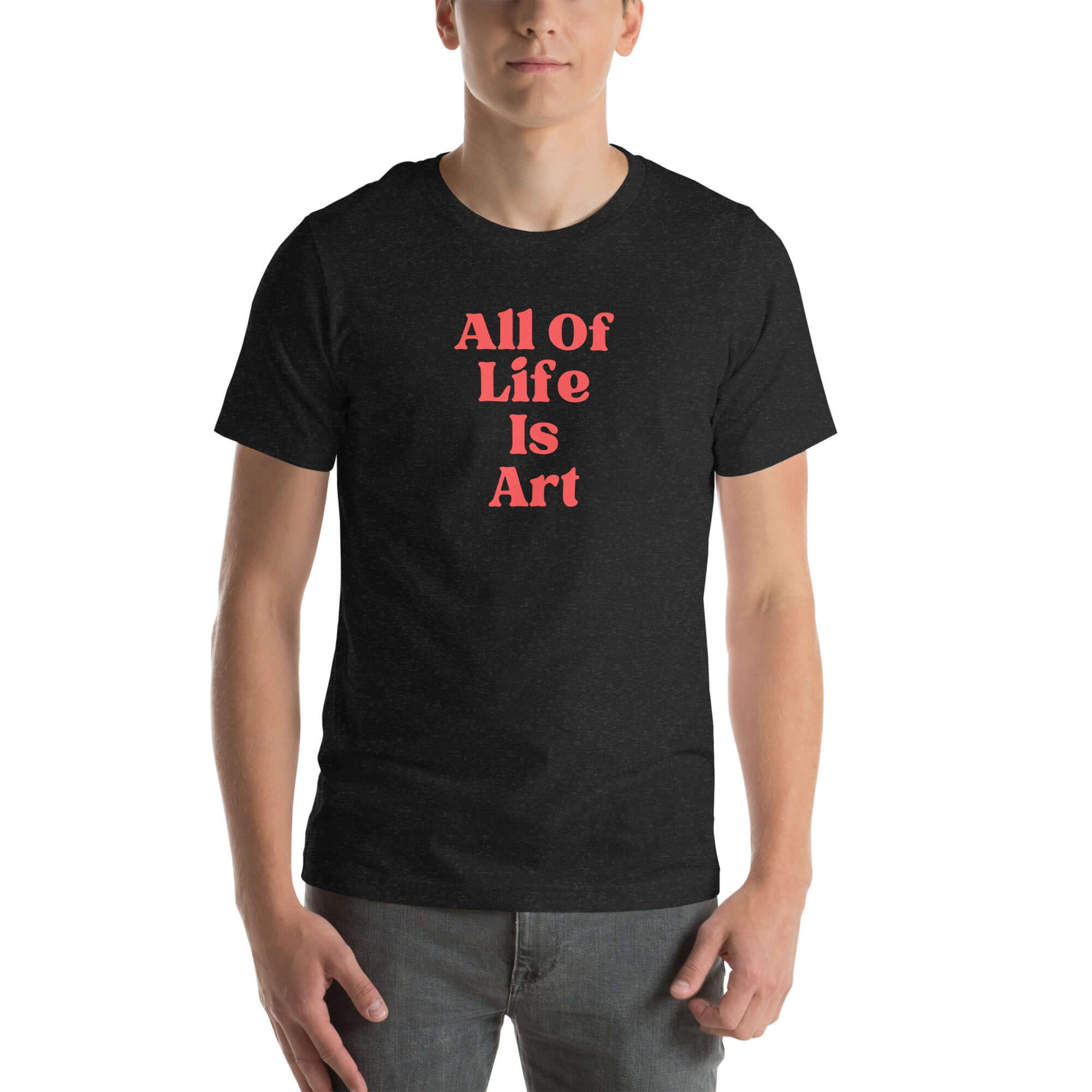 Man wearing black heather Milk Sandwich T-shirt with bold red All Of Life Is Art slogan, minimalist graphic tee with retro typography on white background.