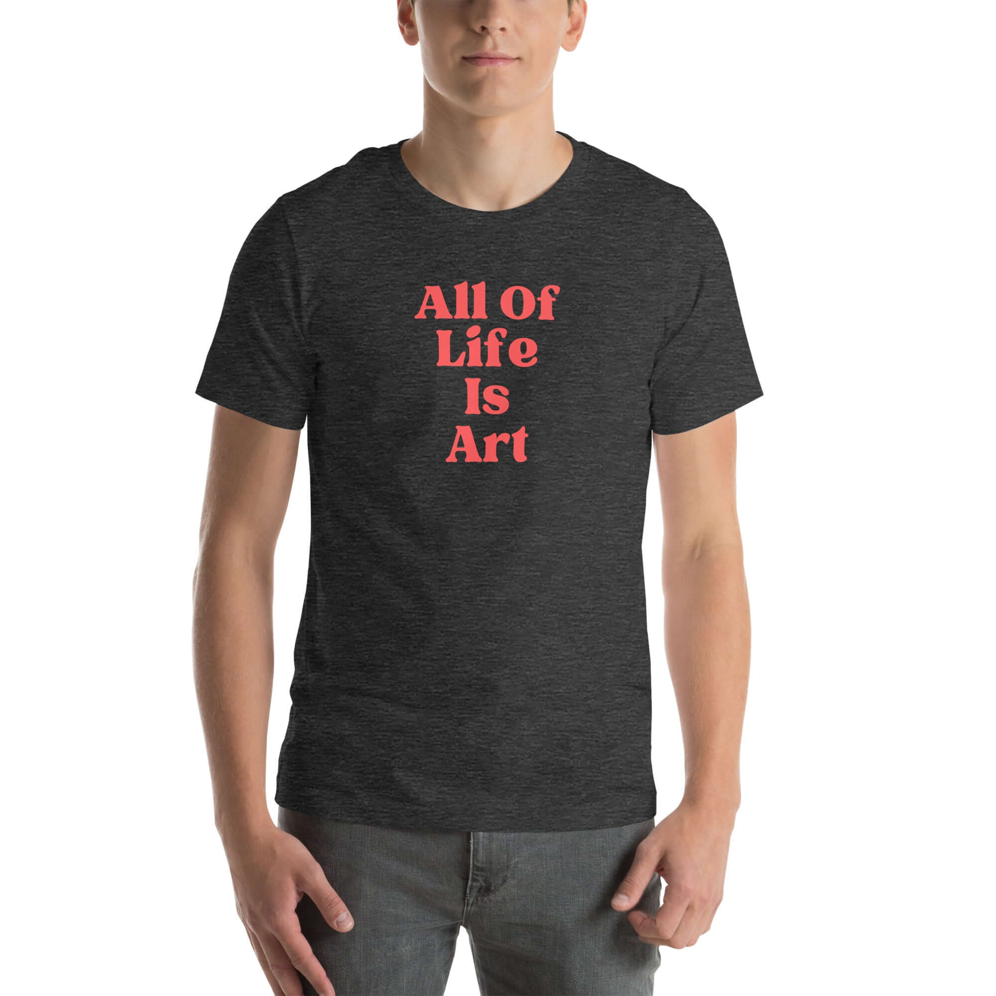 Man wearing dark grey heather Milk Sandwich T-shirt with bold red All Of Life Is Artslogan, minimalist graphic tee with retro typography on white background.