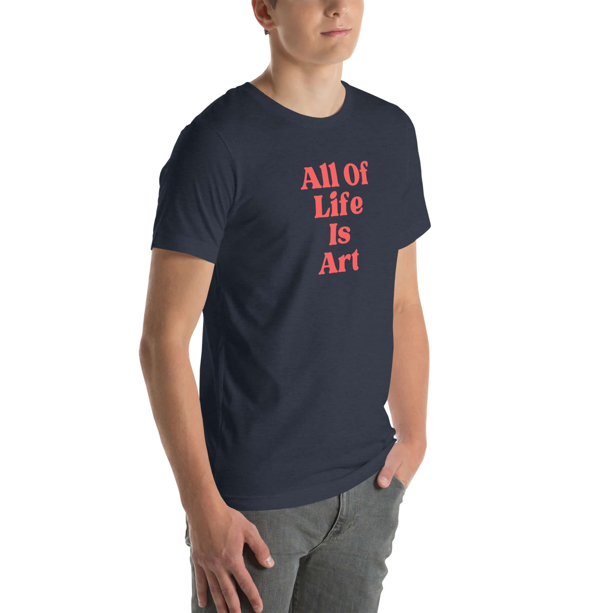 Angled view of man wearing heather navy Milk Sandwich T-shirt with bold red All Of Life Is Art text, modern unisex graphic tee with vintage font.