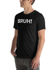 Black unisex Milk Sandwich T-shirt featuring bold "BRUH!" text, perfect for casual wear and expressing a carefree attitude.