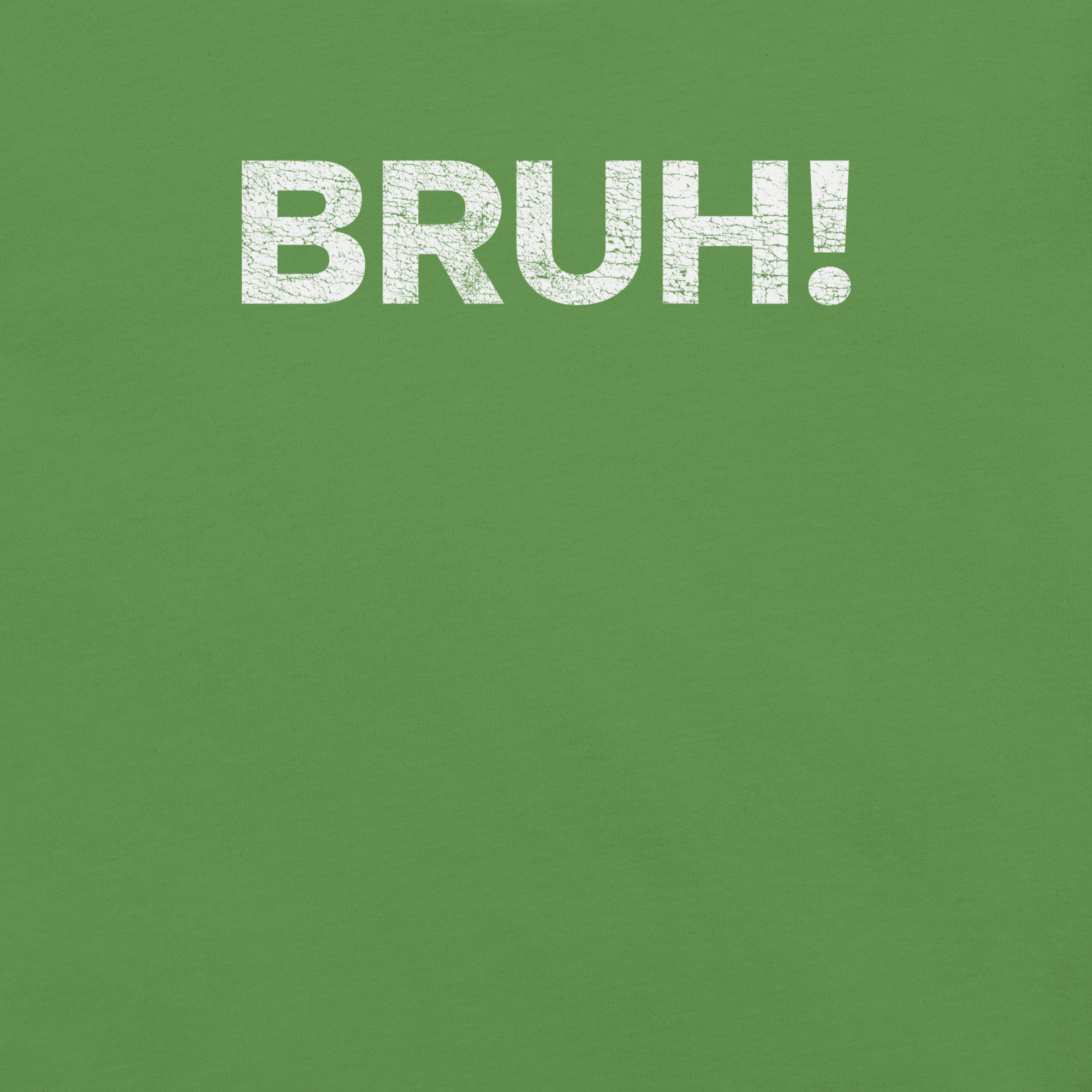 Close-up of green Milk Sandwich T-shirt with bold, cracked white text that says BRUH! minimalist and expressive streetwear graphic design.