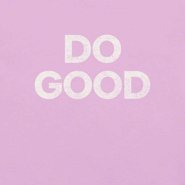 Close-up of pink Milk Sandwich T-shirt with bold distressed white text that reads DO GOOD minimalist motivational graphic tee.
