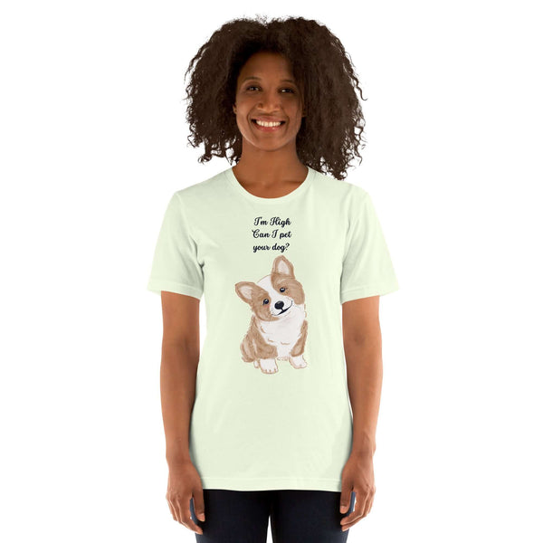 Unisex mint green Milk Sandwich T-shirt featuring the playful phrase "I'm High, Can I Pet Your Dog?" with a cute corgi illustration.