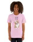 Unisex Milk Sandwich T-shirt  in pink with "I'm High, Can I pet your dog?" design featuring an adorable corgi. Perfect for dog lovers!