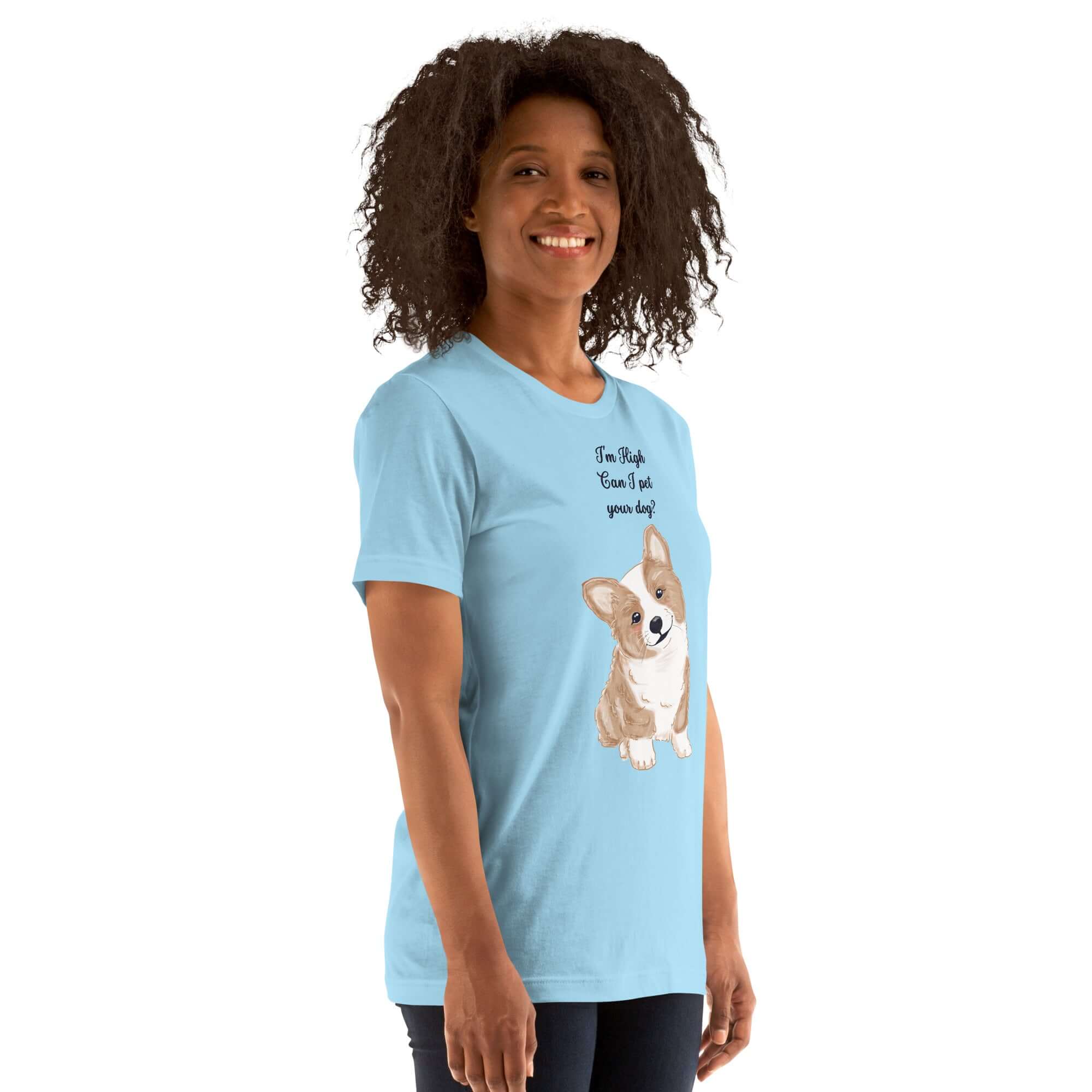 Unisex Milk Sandwich T-shirt  featuring a cute corgi design with the phrase "I'm High, Can I Pet Your Dog?" displayed on a light blue background.