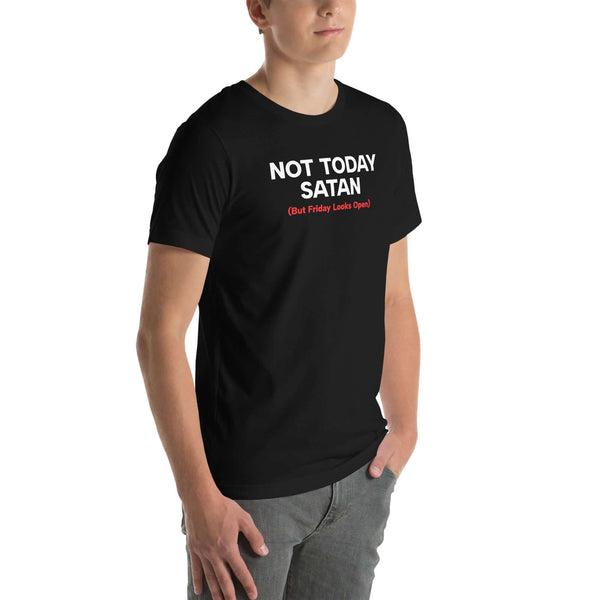 Angled view of man wearing black Milk Sandwich T-shirt with Not Today Satan (But Friday Looks Open) in bold white and red text, sarcastic slogan tee.
