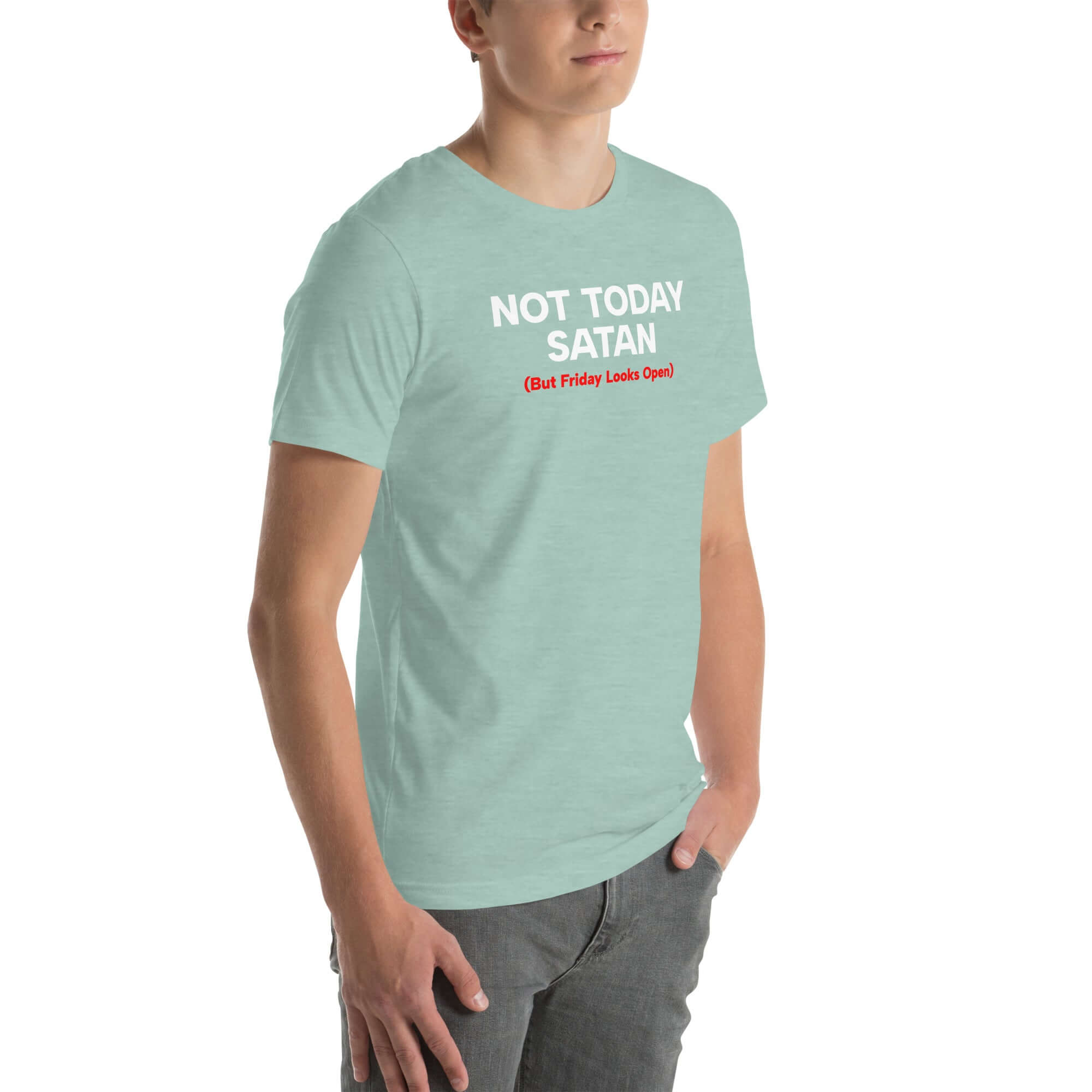 Angled view of man wearing heather prism dusty blue Milk Sandwich T-shirt with Not Today Satan (But Friday Looks Open) in bold white and red text, sarcastic slogan tee.