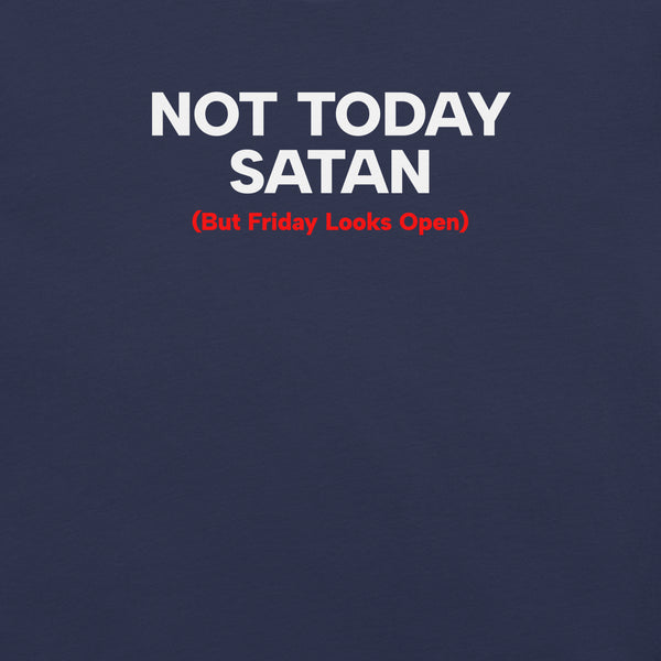 Close-up of navy Milk Sandwich T-shirt with bold white and red text that reads Not Today Satan (But Friday Looks Open), funny slogan design.