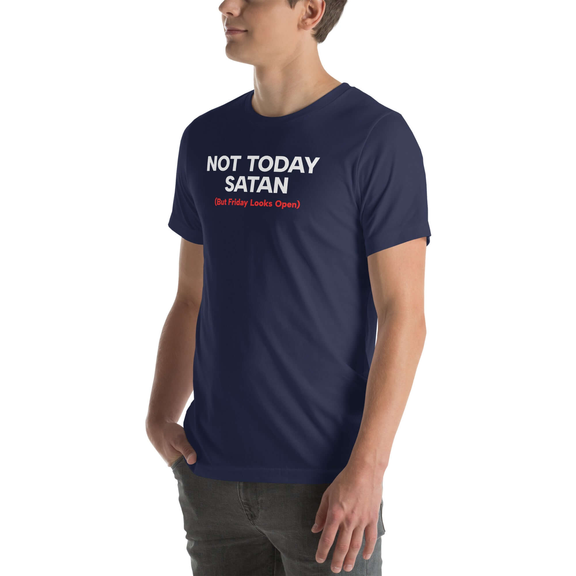 Side view of man wearing navy Milk Sandwich T-shirt with Not Today Satan (But Friday Looks Open) in bold white and red text, humorous graphic tee.
