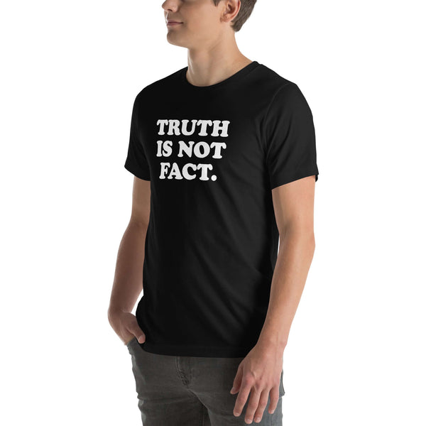 Stylish unisex Milk Sandwich T-shirt in black with "TRUTH IS NOT FACT." printed prominently, perfect for casual wear.