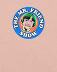 The Mr. Friend Show logo featuring a colorful illustrated portrait of an elderly person with green hair, pink glasses, and a pink mustache, on a peachy t-shirt background.