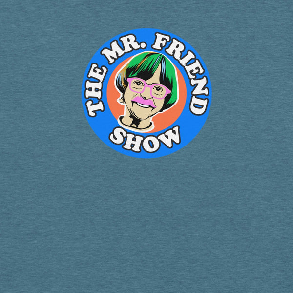 The Mr. Friend Show logo featuring a colorful illustrated portrait of an elderly person with green hair, pink glasses, and a pink mustache, on a blue t-shirt background.