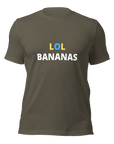 LOL Bananas - Unisex T-Shirt