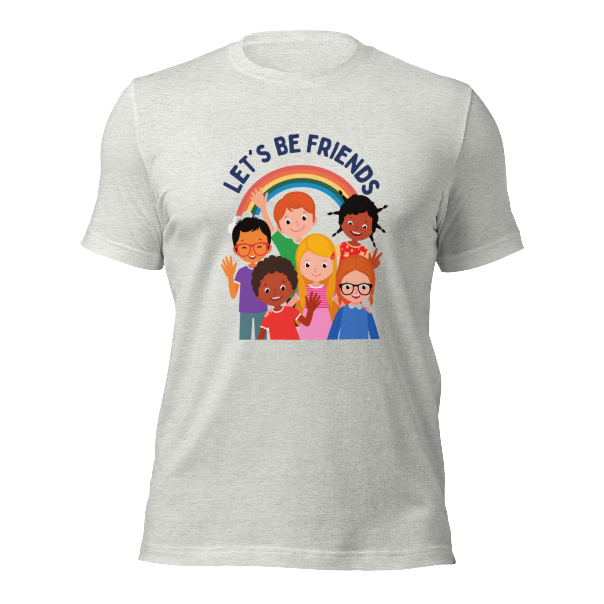 Let&#39;s Be Friends - Unisex T-Shirt