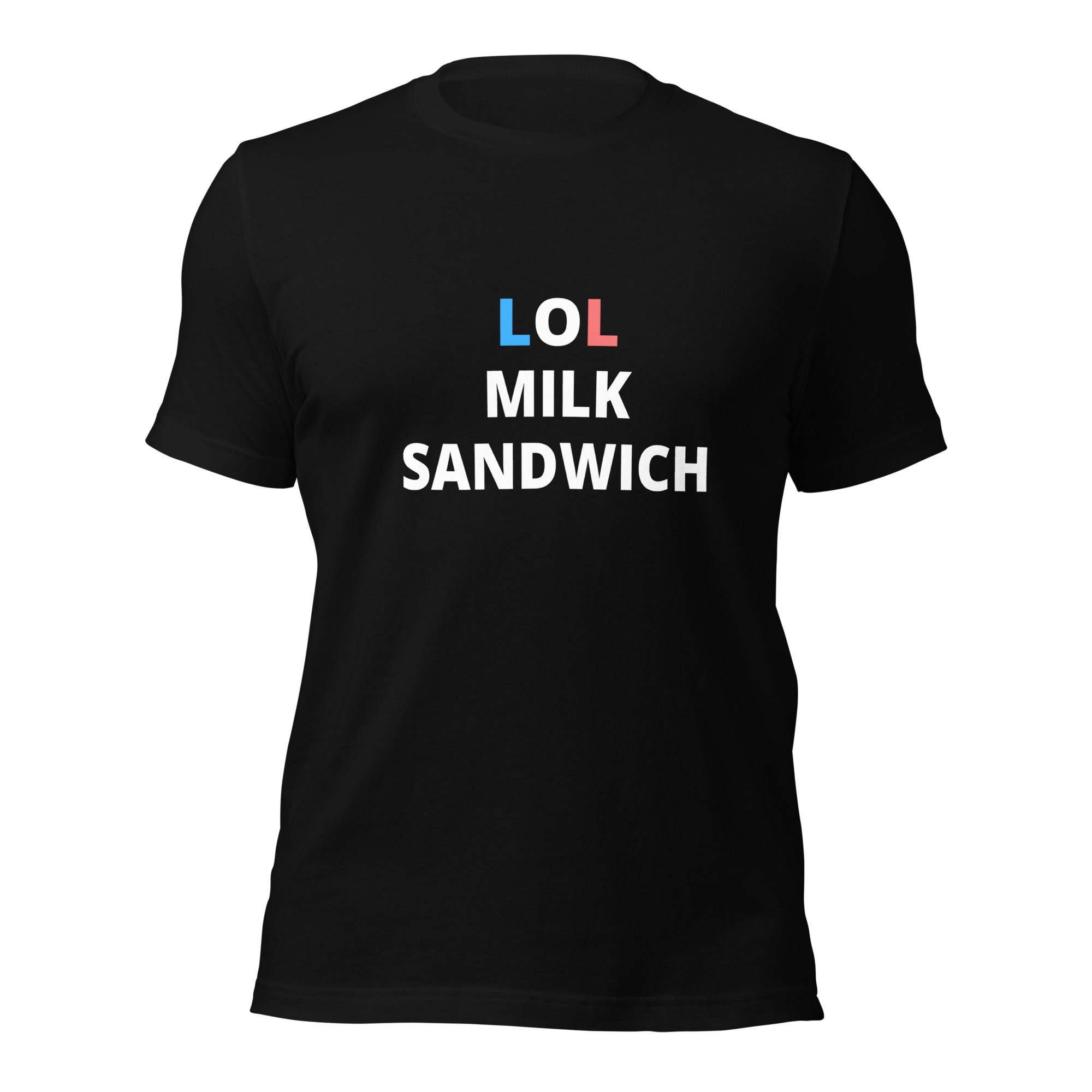 LOL Milk Sandwich - Unisex T-Shirt