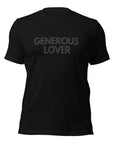 Generous Lover - Unisex T-shirt