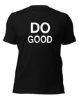 Do Good - Unisex t-shirt