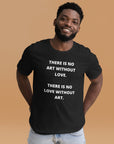 Love Art - Unisex T-shirt