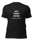Not today satan t-shirt