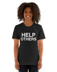 Help Others - Unisex t-shirt