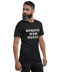 Mindful Over Hustle Unisex t-shirt