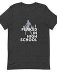 I Peaked In High School Cheerleader - Unisex T-Shirt