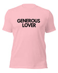 Generous Lover - Unisex T-shirt